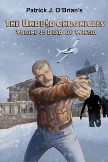 The Undead Chronicles | Vol. 3 | Dead of Winter The Undead Chronicles | Vol. 3 | Dead of Winter