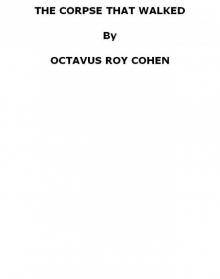 The Corpse That Walked The Corpse That Walked