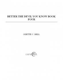 Better the Devil You Know Book Four Better the Devil You Know Book Four