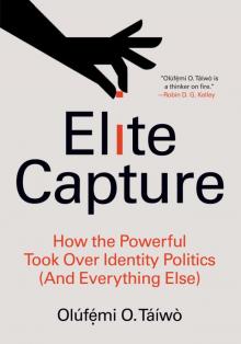 Elite Capture Elite Capture