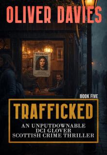 Trafficked (DI Glover Scottish Crime Thriller Book 5)