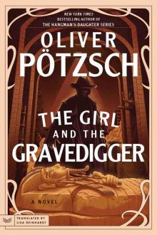 The Girl and the Gravedigger The Girl and the Gravedigger