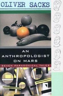 An Anthropologist on Mars: Seven Paradoxical Tales An Anthropologist on Mars: Seven Paradoxical Tales