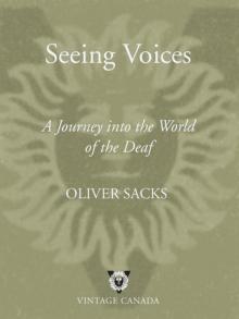 Seeing Voices Seeing Voices