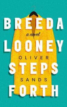 Breeda Looney Steps Forth Breeda Looney Steps Forth