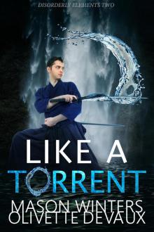 Like a Torrent Like a Torrent
