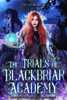 The Trials of Blackbriar Academy The Trials of Blackbriar Academy