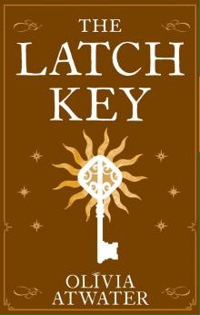 The Latch Key The Latch Key