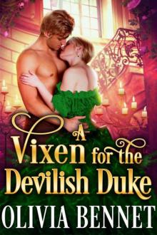 A Vixen For The Devilish Duke (Steamy Historical Regency Romance)