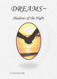 Dreams~Shadows of the Night Dreams~Shadows of the Night
