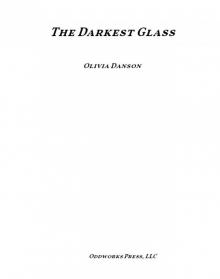 The Darkest Glass The Darkest Glass