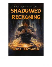 Shadowed Reckoning Shadowed Reckoning