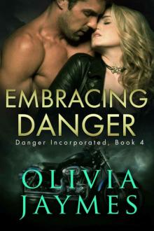 Embracing Danger Embracing Danger