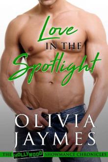 Love in the Spotlight (The Hollywood Showmance Chronicles Book 4)