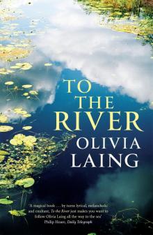 To the River To the River