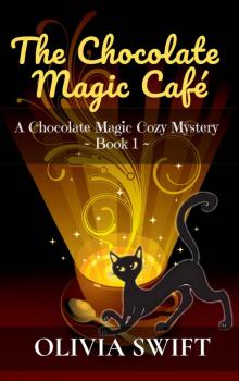 The Chocolate Magic Café The Chocolate Magic Café
