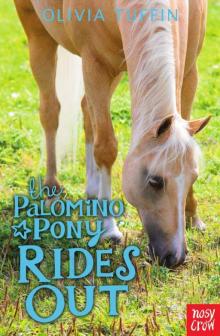 The Palomino Pony Rides Out The Palomino Pony Rides Out