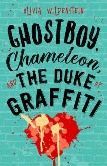 Ghostboy, Chameleon & the Duke of Graffiti Ghostboy, Chameleon & the Duke of Graffiti