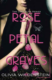 Rose Petal Graves (The Lost Clan #1)