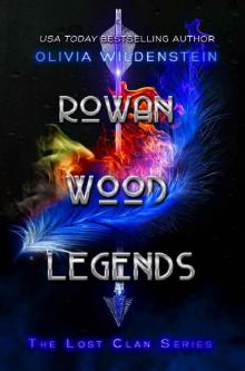 Rowan Wood Legends