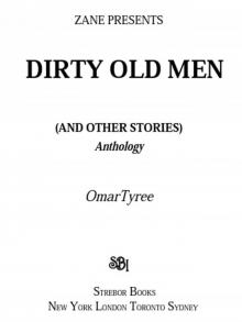 Dirty Old Men [And Other Stories] (Zane Presents)