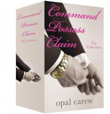 Command, Possess and Claim: The Collection