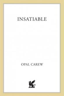 Insatiable: A Novel