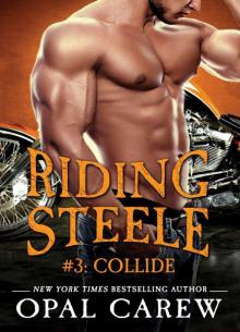 Riding Steele: Collide
