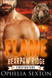 Flame (Bearpaw Ridge Firefighters Book 4)
