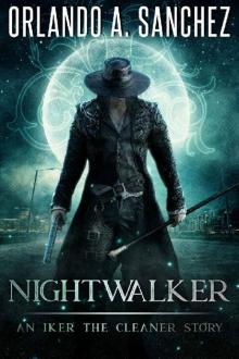 Nightwalker (Iker the Cleaner Book 3)