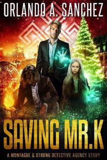 Saving Mr. K Saving Mr. K