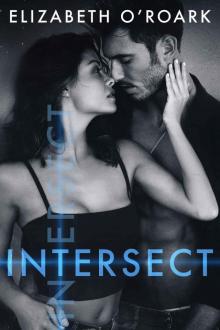 Intersect: The Parallel Duet, Book 2 Intersect: The Parallel Duet, Book 2