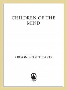 Children of the Mind (The Ender Quartet series Book 4)