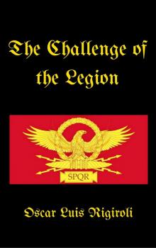 The Challenge of the Legion The Challenge of the Legion