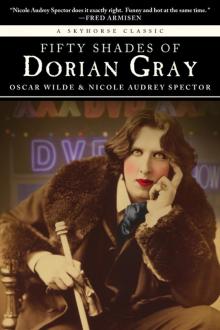 Fifty Shades of Dorian Gray Fifty Shades of Dorian Gray