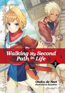 Walking My Second Path in Life, Volume 2 Walking My Second Path in Life, Volume 2