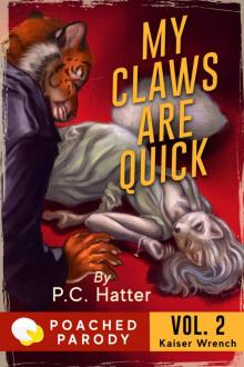 My Claws Are Quick