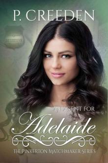An Agent for Adelaide (The Pinkerton Matchmaker Book 48)