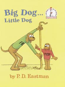 Big Dog... Little Dog Big Dog... Little Dog