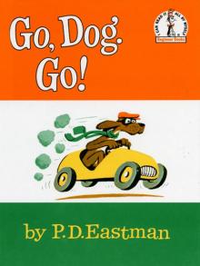 Go, Dog. Go! Go, Dog. Go!