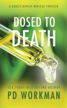 Dosed to Death Dosed to Death