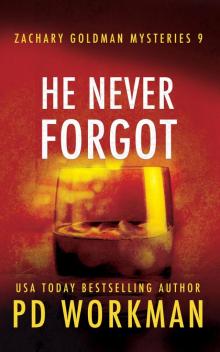 He Never Forgot He Never Forgot