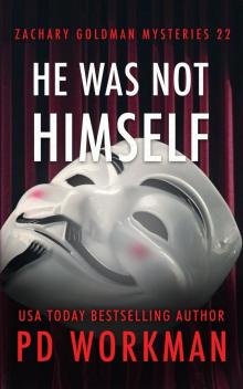 He Was Not Himself