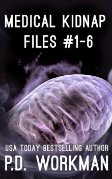 Medical Kidnap Files 1-6