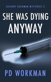 She was Dying Anyway She was Dying Anyway