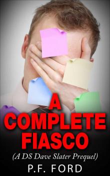 A Complete Fiasco