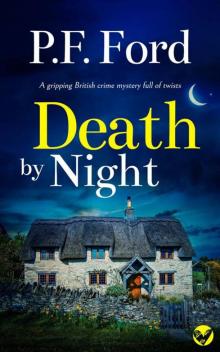 DEATH BY NIGHT a gripping British crime mystery full of twists DEATH BY NIGHT a gripping British crime mystery full of twists