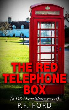 The Red Telephone Box (DS Dave Slater Mystery Novels Book 5) The Red Telephone Box (DS Dave Slater Mystery Novels Book 5)