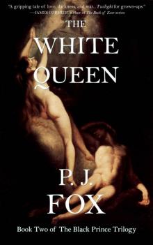 The White Queen: The Black Prince Trilogy, Book 2 The White Queen: The Black Prince Trilogy, Book 2