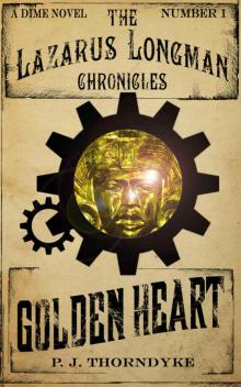 Golden Heart (The Lazarus Longman Chronicles) Golden Heart (The Lazarus Longman Chronicles)